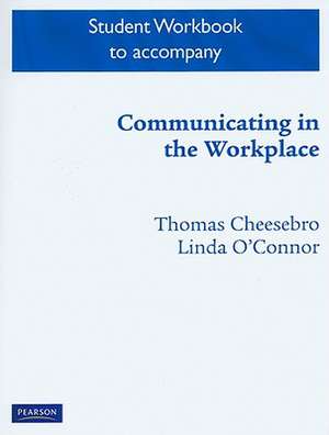 Communicating in the Workplace de Thomas Cheesebro