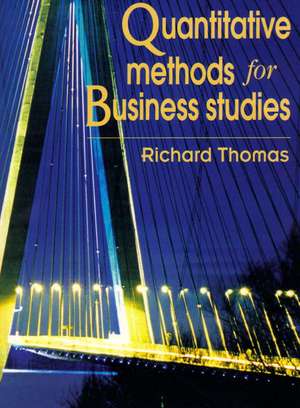 Quantitative Methods For Business de Richard Thomas