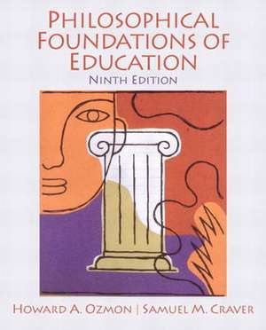 Philosophical Foundations of Education de Howard A. Ozmon