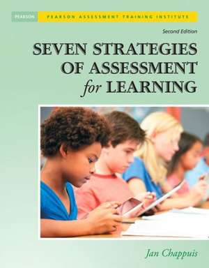 Seven Strategies of Assessment for Learning [With CDROM]: An Introduction Through Randomized Algorithms de Jan Chappuis