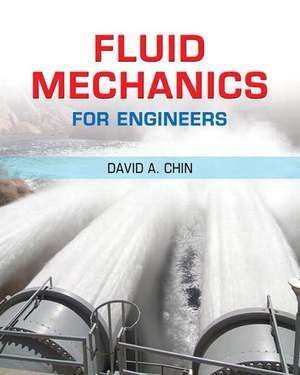 Fluid Mechanics for Engineers Plus Masteringengineering -- Access Card Package de David A. Chin