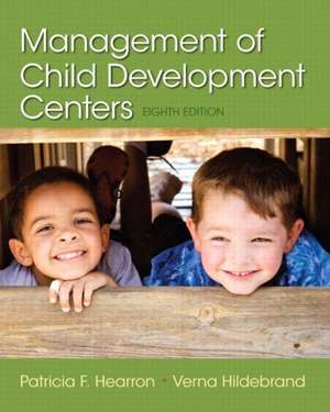 Management of Child Development Centers with Access Code de Patricia F. Hearron