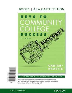 Keys to Community College Success, Student Value Edition de Carol J. Carter