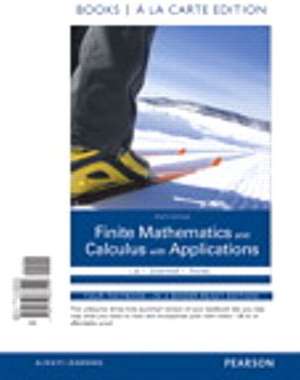 Finite Mathematics and Calculus with Applications Books a la Carte Plus Mymathlab Package de Margaret L. Lial