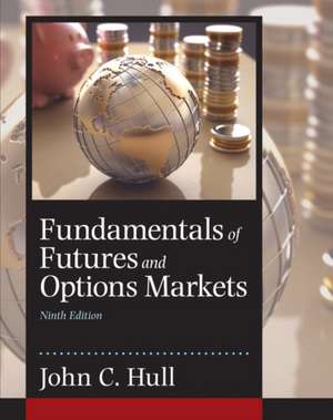 Fundamentals of Futures and Options Markets de John C. Hull