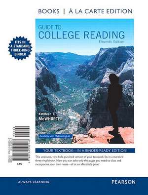 Guide to College Reading, Books a la Carte Edition de Kathleen T. McWhorter