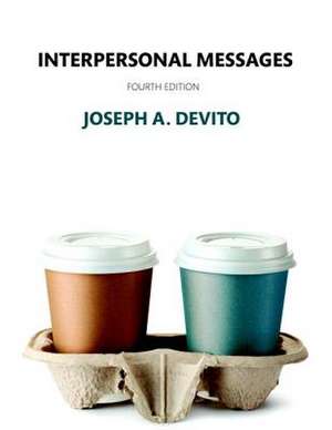 Revel for Interpersonal Messages -- Access Card de Joseph A. Devito