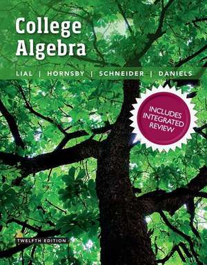 College Algebra with Integrated Review Plus Mymathlab with Pearson Etext and Worksheets -- Access Card Package de Margaret L. Lial