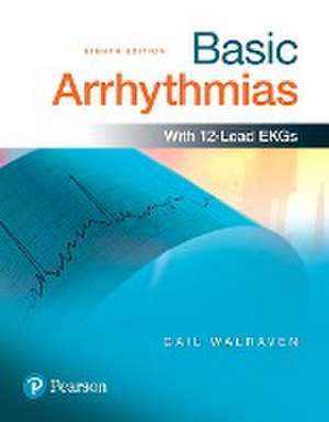 Basic Arrhythmias de Gail Walraven