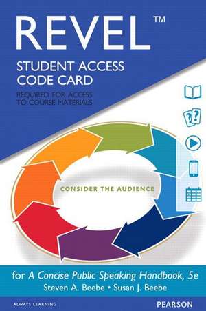 Revel for a Concise Public Speaking Handbook -- Access Card de Steven a. Beebe