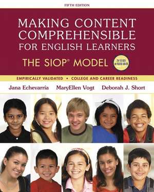 Making Content Comprehensible for English Learners de Jana J. Echevarria