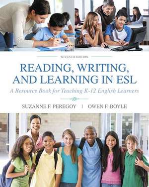 Reading, Writing and Learning in ESL de Suzanne F. Peregoy