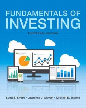 Fundamentals of Investing Plus Myfinancelab with Pearson Etext -- Access Card Package de Scott B. Smart