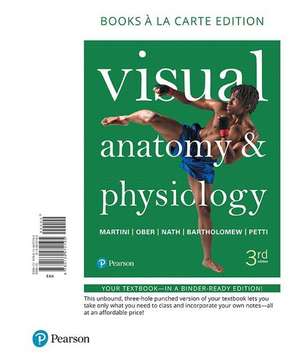 Visual Anatomy & Physiology, Books a la Carte Edition de Frederic H. Martini