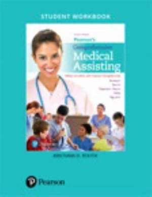 Student Workbook for Pearson's Comprehensive Medical Assisting de Nina Beaman