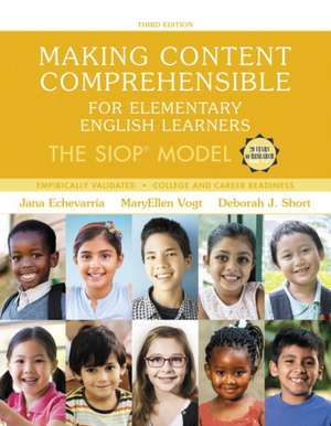 Making Content Comprehensible for Elementary English Learners de Jana J. Echevarria