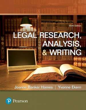 Legal Research, Analysis, and Writing de Joanne Hames