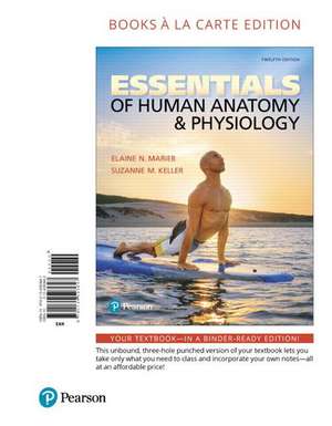 Essentials of Human Anatomy & Physiology, Books a la Carte Edition de Elaine N. Marieb