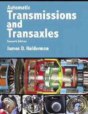 Automatic Transmissions and Transaxles de James D. Halderman