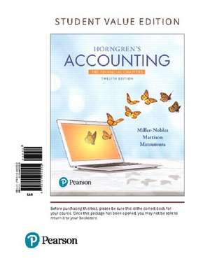 Horngren's Accounting, the Financial Chapters, Student Value Edition Plus Myaccountinglab with Pearson Etext -- Access Card Package de Tracie L. Miller-Nobles