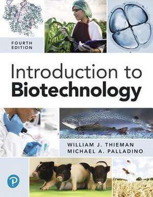 Introduction to Biotechnology de William J. Thieman