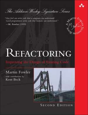 Refactoring: Improving the Design of Existing Code de Martin Fowler