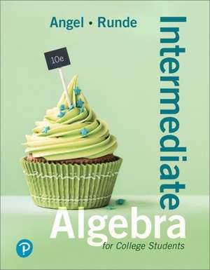 Intermediate Algebra For College Students de Allen R. Angel