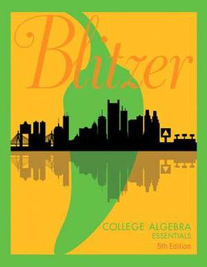 College Algebra Essentials Plus Mymathlab with Etext -- Title-Specific Access Card Package de Robert F. Blitzer