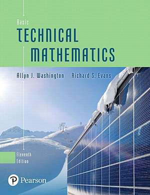 Basic Technical Mathematics Plus Mymathlab with Pearson Etext -- Title-Specific Access Card Package de Allyn J. Washington