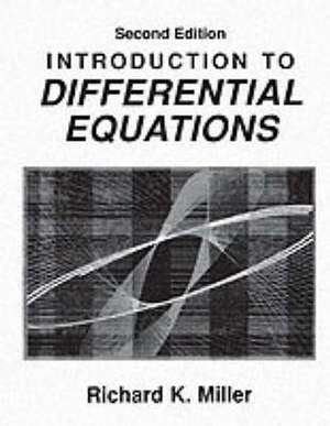 Introduction to Differential Equations de Richard K Miller