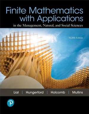 Finite Mathematics with Applications and Mylab Math with Pearson Etext -- Title-Specific Access Card Package [With Access Code] de Margaret L. Lial