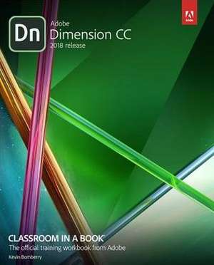 Adobe Dimension CC Classroom in a Book (2018 release) de Keith Gilbert