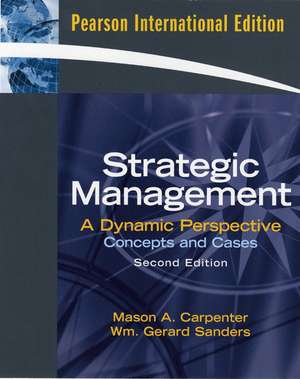 Strategic Management: Concepts and Cases: International Version de Mason Carpenter