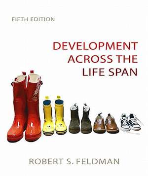 Development Across the Life Span Value Package (Includes Study Guide for Development Across the Life Span) de Robert S. Feldman