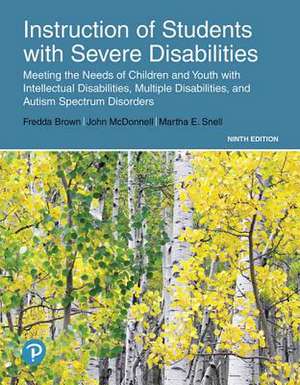 Brown, F: Instruction of Students with Severe Disabilities de Martha Snell