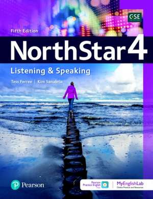 NorthStar Listening and Speaking 4 w/MyEnglishLab Online Workbook and Resources de Kim Sanabria