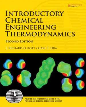 Introductory Chemical Engineering Thermodynamics de J. Richard Elliott