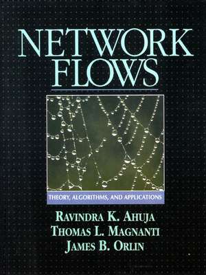 Network Flows: Theory, Algorithms, and Applications de Ravindra K. Ahuja