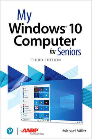 My Windows 10 Computer for Seniors de Michael Miller