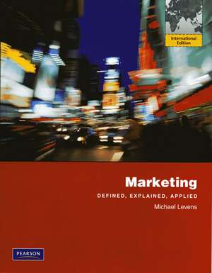 Marketing: International Edition de Michael Levens