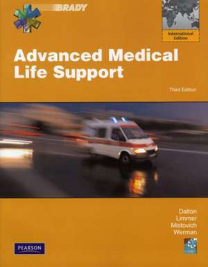 Advanced Medical Life Support: International Edition de Twink M. Dalton