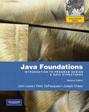 Java Foundations: Introduction to Program Design and Data Structures: International Version de John Lewis