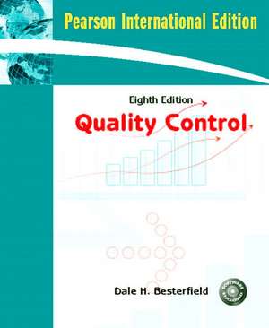 Quality Control: International Edition de Dale H. Besterfield, Ph.D., P.E.