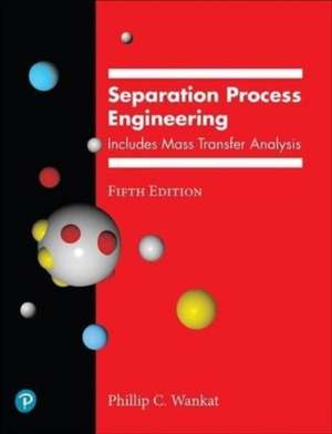 Separation Process Engineering de Phillip Wankat