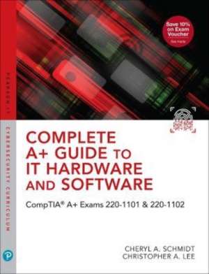 Complete A+ Guide to It Hardware and Software de Cheryl Schmidt