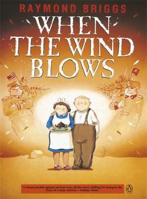 When the Wind Blows de Raymond Briggs