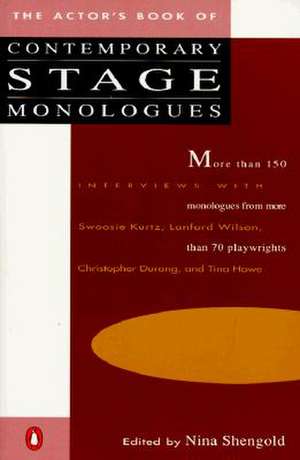 The Actor's Book of Contemporary Stage Monologues: More Than 150 Monologues from More Than 70 Playwrights de Nina Shengold