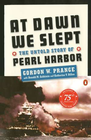 At Dawn We Slept: The Untold Story of Pearl Harbor de Gordon W. Prange