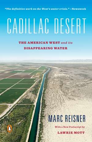 Cadillac Desert: The American West and Its Disappearing Water de Marc Reisner