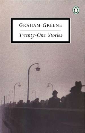 Twenty-One Stories de Graham Greene